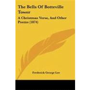 Bells of Botteville Tower : A Christmas Verse, and Other Poems (1874)