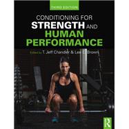 Conditioning for Strength and Human Performance: third edition