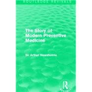 The Story of Modern Preventive Medicine