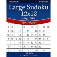 Large Sudoku 12x12 Large Print - Easy to Extreme - 276 Puzzles