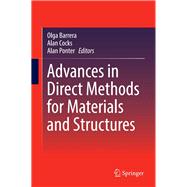 Advances in Direct Methods for Materials and Structures