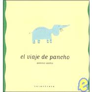 El viaje de Pancho / Pancho's Journey