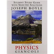 Student Study Guide & Selected Solutions Manual for Physics Principles with Applications Volume 2