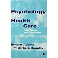 Psychology for Health Care
