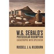 W. G. Sebald's Postsecular Redemption