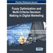Fuzzy Optimization and Multi-criteria Decision Making in Digital Marketing