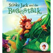 Fairytales Gone Wrong: Stinky Jack and the Beanstalk A Story About Keeping Clean