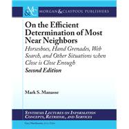 On the Efficient Determination of Most Near Neighbors