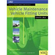 Vehicle Maintenance: Vehicle Fitting Units 1 & 2