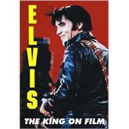 Elvis : The King on Film