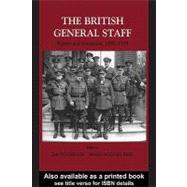 British General Staff : Reform and Innovation C. 1890-1939