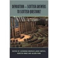 Devolution - Scottish Answers to Scottish Questions?