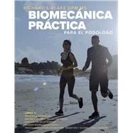 Biomecánica Práctica para el Podólogo Libro 1