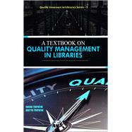 A Textbook on Quality Management in Libraries