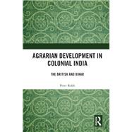 Agrarian Development in Colonial India