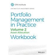 Portfolio Management in Practice, Volume 2 Asset Allocation Workbook