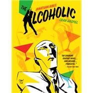 The Alcoholic (10th Anniversary Expanded Edition)