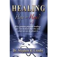 Healing, Hope or Hype?