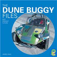 The Dune Buggy Files: Past, Present, Future