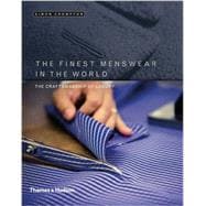 The Finest Menswear in the World The Craftsmanship of Luxury