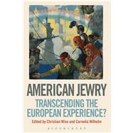 American Jewry Transcending the European Experience?