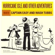 Hurricane Isle and Other Adventures The Best of Captain Easy
