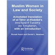 Muslim Women in Law and Society: Annotated translation of al-Tahir al-HaddadÆs Imra ætuna fi æl-sharia wa æl-mujtama, with an introduction.