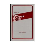 Primer on Erisa Fiduciary Duties