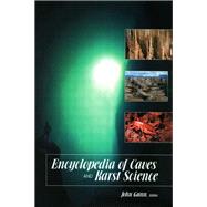 Encyclopedia of Caves and Karst Science