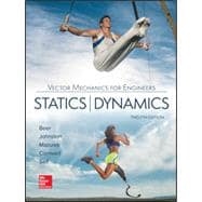 Vector Mechanics for Engineers: Statics and Dynamics [Rental Edition]