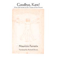 Goodbye, Kant!