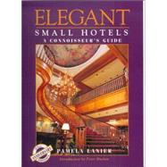 Elegant Small Hotels and Connoisseur's Guide