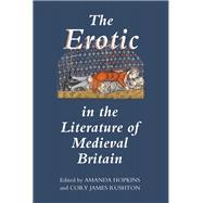 The Erotic in the Literature of Medieval Britain