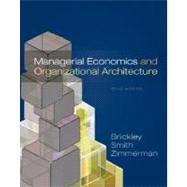 Managerial Economics and Organizational Architecture