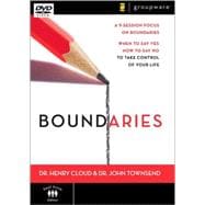 Boundaries : A 9-Session Focus on Boundaries - When to Say Yes and How to Say No to Take Control of Your Life