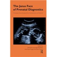 The Janus Face of Prenatal Diagnostics