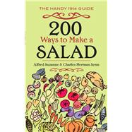 200 Ways to Make a Salad The Handy 1914 Guide
