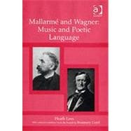 MallarmT and Wagner: Music and Poetic Language