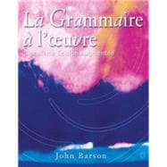 La Grammaire a l'oeuvre Media Edition (with Quia Online Access)