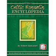 Mel Bay's Celtic Mandolin Encyclopedia