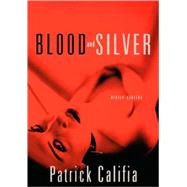 Blood and Silver Erotic Stories