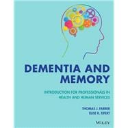 Dementia and Memory Introduction for Professionals in Health and Human Services