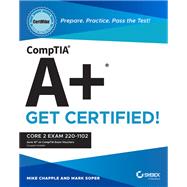 CompTIA A+ CertMike: Prepare. Practice. Pass the Test! Get Certified! Core 1 Exam 220-1101