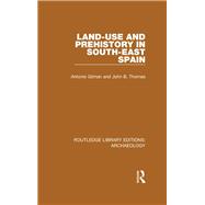Land-use and Prehistory in South-East Spain