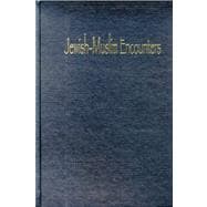 Jewish-Muslim Encounters History, Philosophy, and Culture