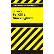 CliffsNotes on Lee's To Kill a Mockingbird: Library Edition