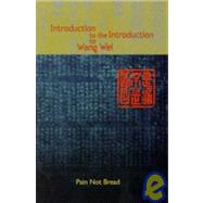 Introduction to the Introduction to Wang Wei