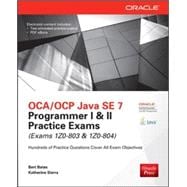 OCA/OCP Java SE 7 Programmer I & II Practice Exams (Exams 1Z0-803 & 1Z0-804),9780071828093