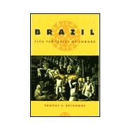 Brazil Five Centuries of Change