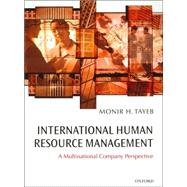 International Human Resource Management A Multinational Company Perspective